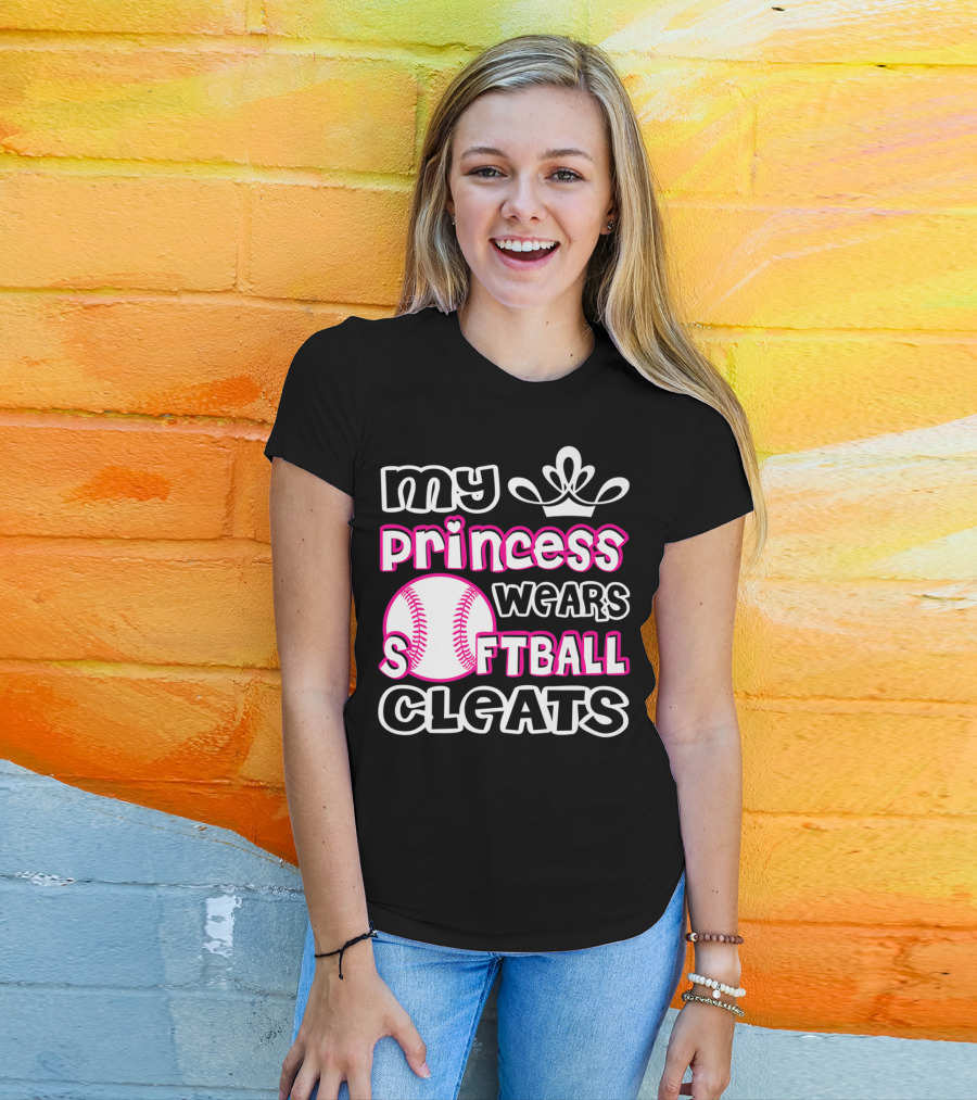 My Princess Wears Softball Cleats T-Shirt