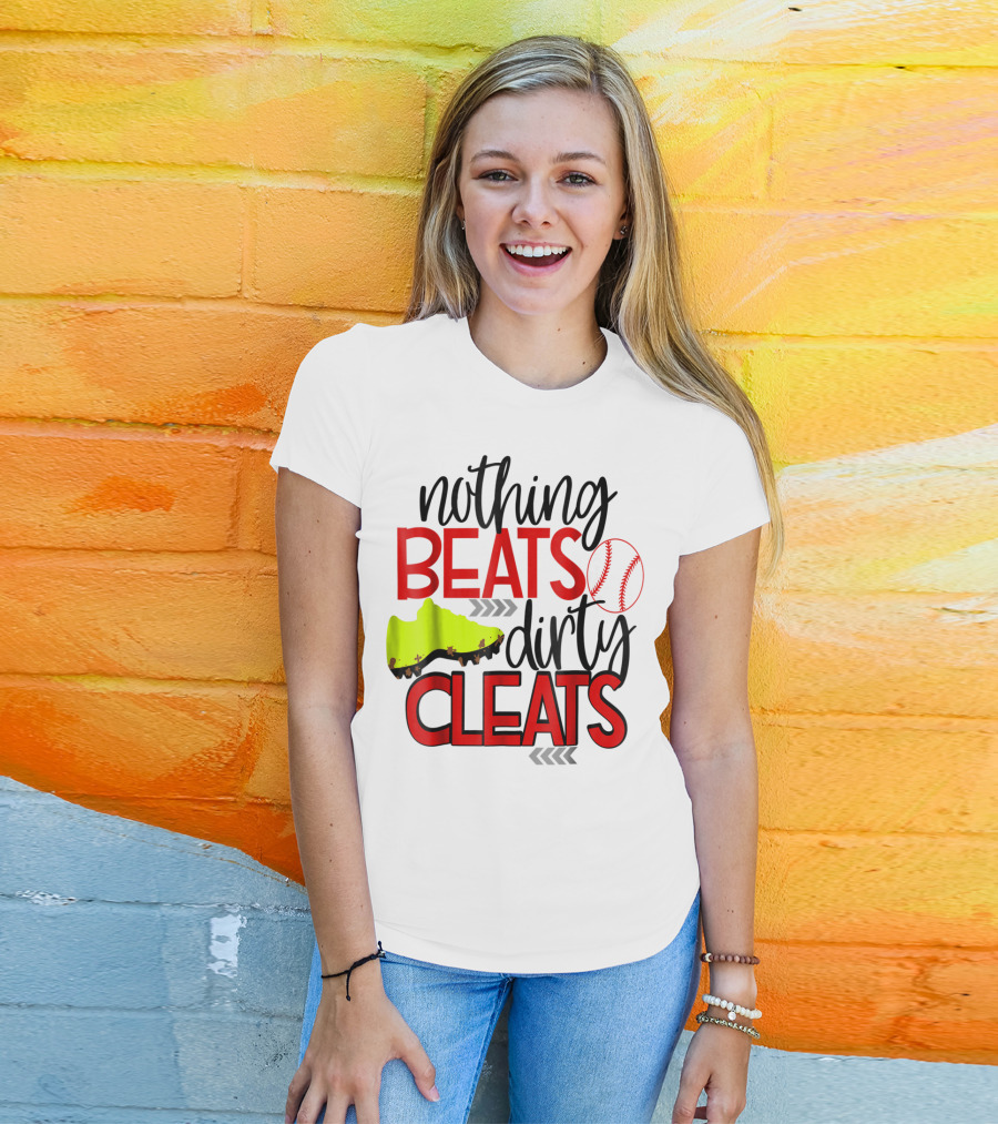 Nothing Beats Dirty Cleats Baseball Cute Kids Mom57 T-Shirt