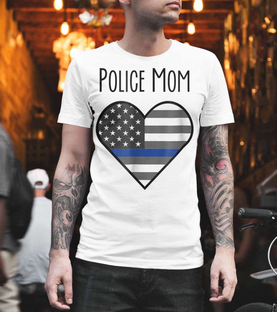 Police Mom Heart Thin Blue Line American Flag T-Shirt