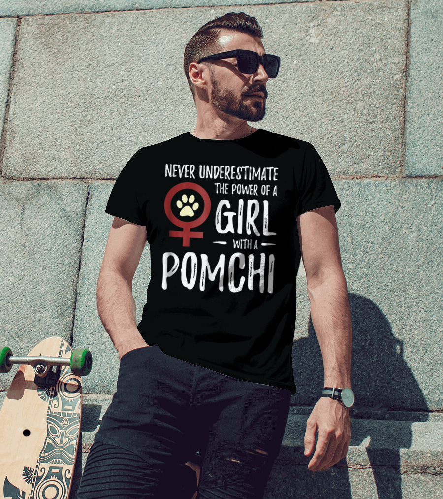 Never Underestimate The Power Of A Girl With A Pomchi Female Symbol Paw Prints T-Shirt