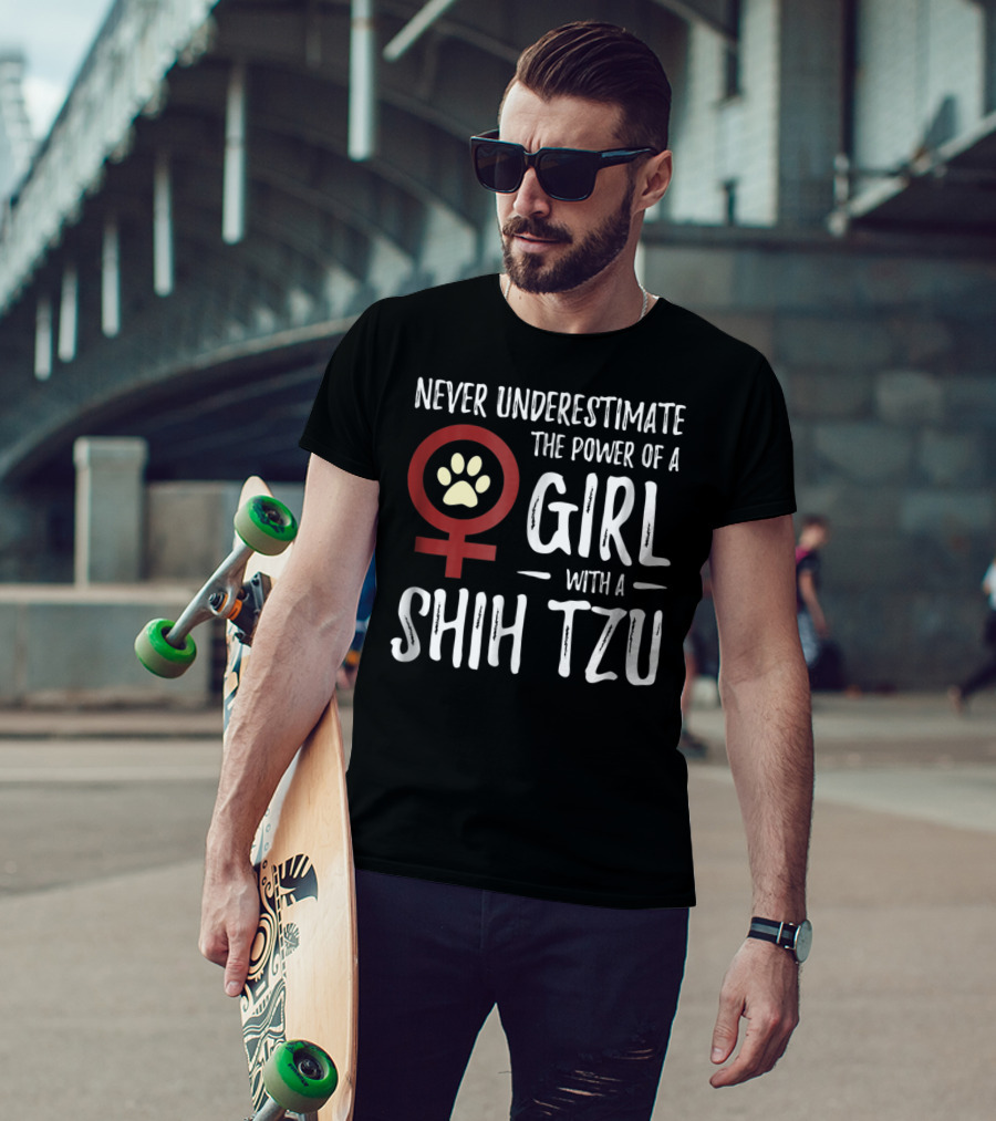 Never Underestimate The Power Of A Girl With A Shih Tzu T-Shirt
