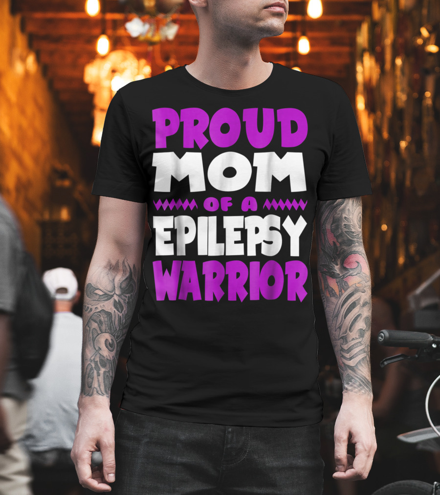 Proud Mom of a Epilepsy Warrior T-Shirt