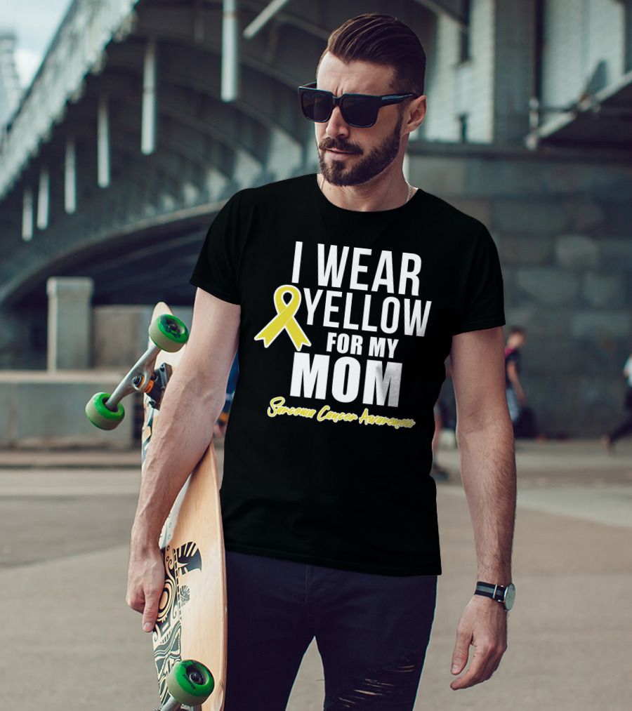 I Wear Yellow For My Mom Sarcoma Cancer Awareness T-Shirt