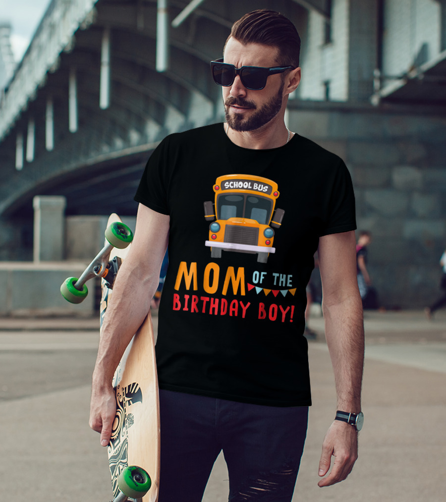 School Bus Mom Of The Birthday Boy T-Shirt
