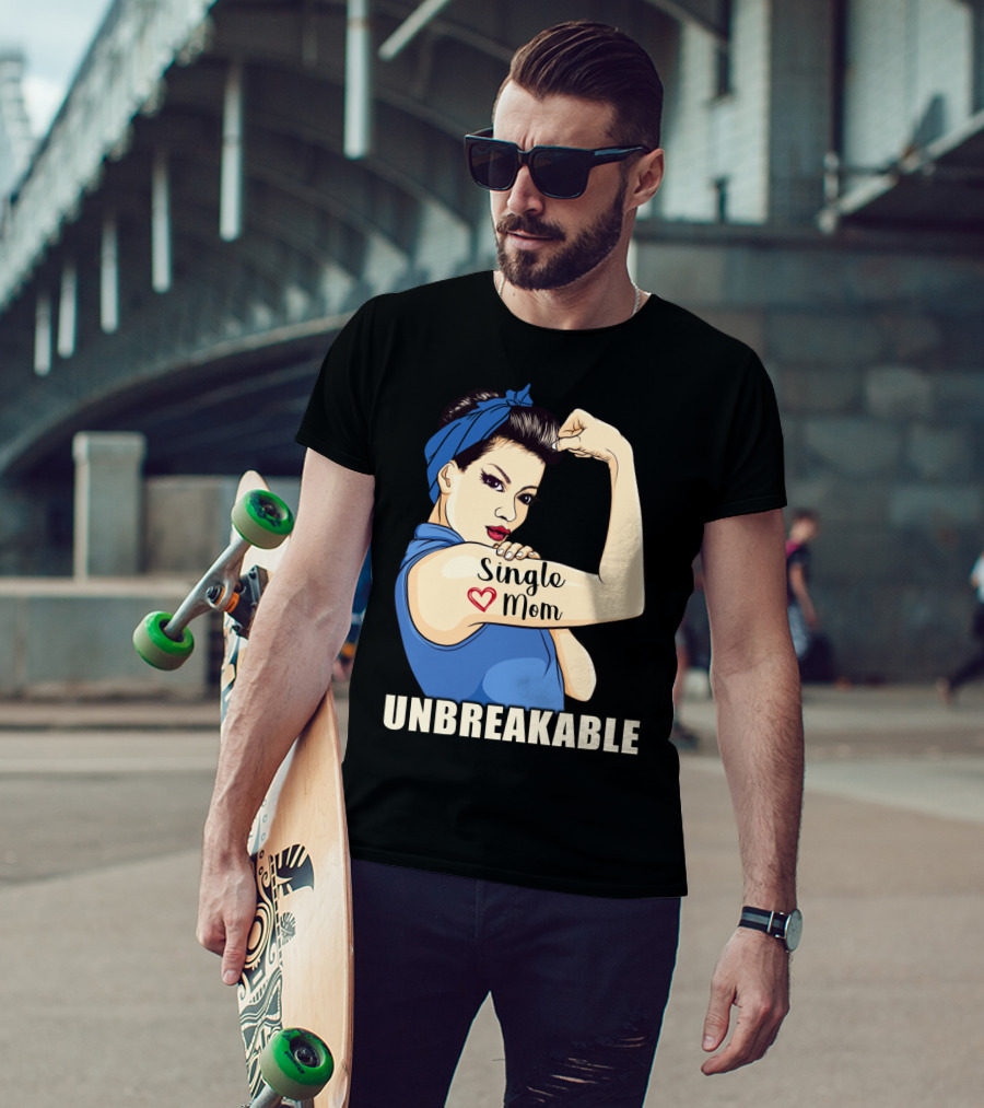 Single Mom Unbreakable Retro Rosie The Riveter T-Shirt