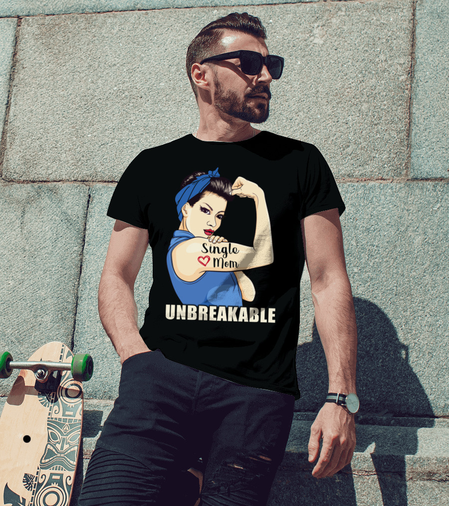 Single Mom Unbreakable Retro Rosie The Riveter T-Shirt