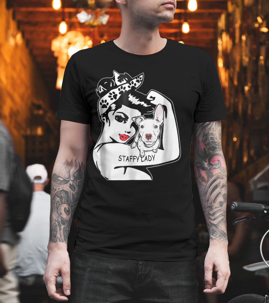 Staffy Lady Staffordshire Bull Terrier Strong Mom Birthday T-Shirt