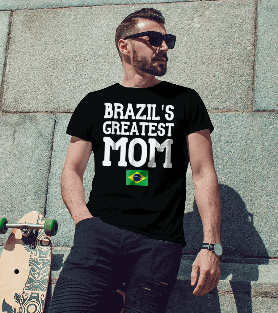 Brazil's Greatest Mom Mother's Day Tribute With Brazilian Flag T-Shirt