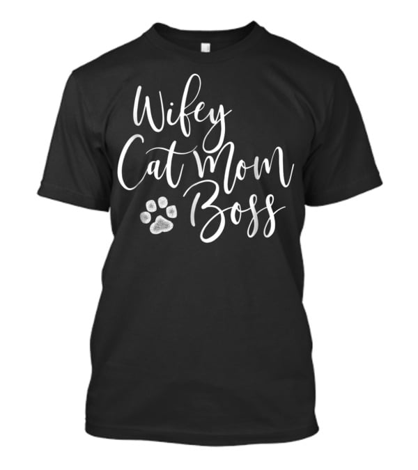 Wifey Cat Mom Boss Paw Prints T-Shirt