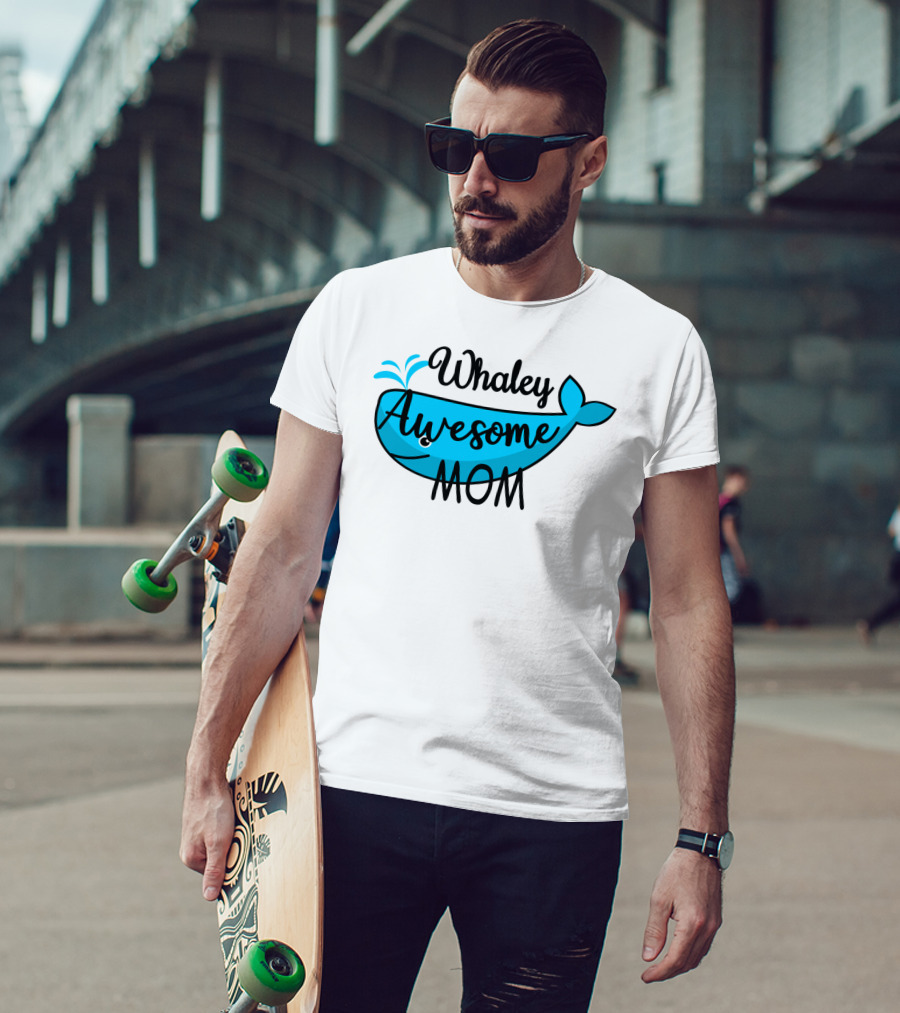 Whaley Awesome Mom Whale Pun Playful T-Shirt