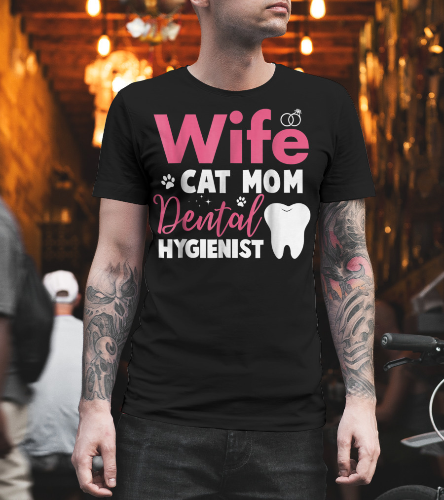 Wife Cat Mom Dental Hygienist Rings Paws Tooth T-Shirt