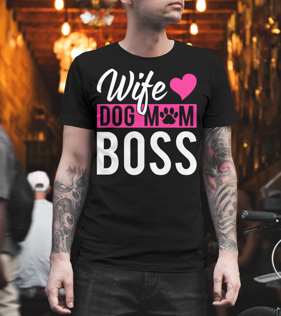 Wife Dog Mom Boss With Heart And Paw Prints T-Shirt