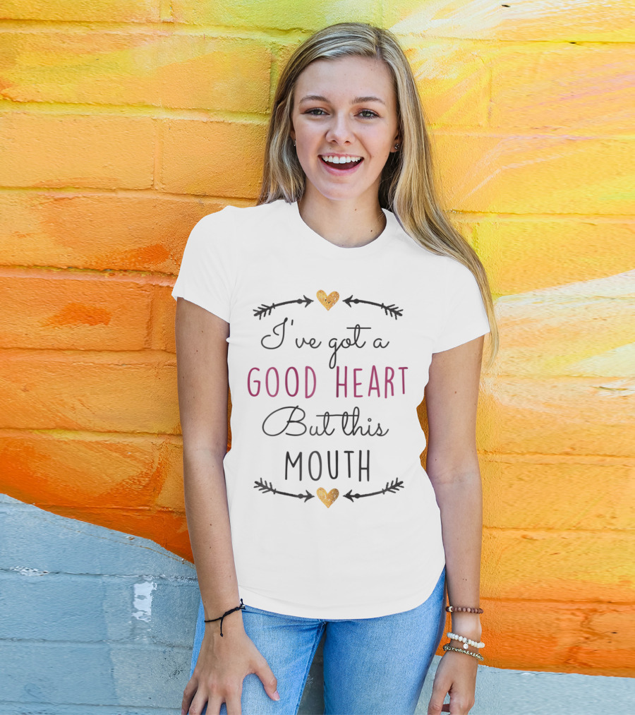 I've Got A Good Heart But This Mouth Christian Humor 42 T-Shirt