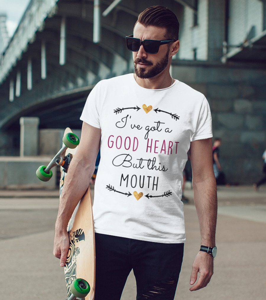 I've Got A Good Heart But This Mouth Christian Humor 42 T-Shirt