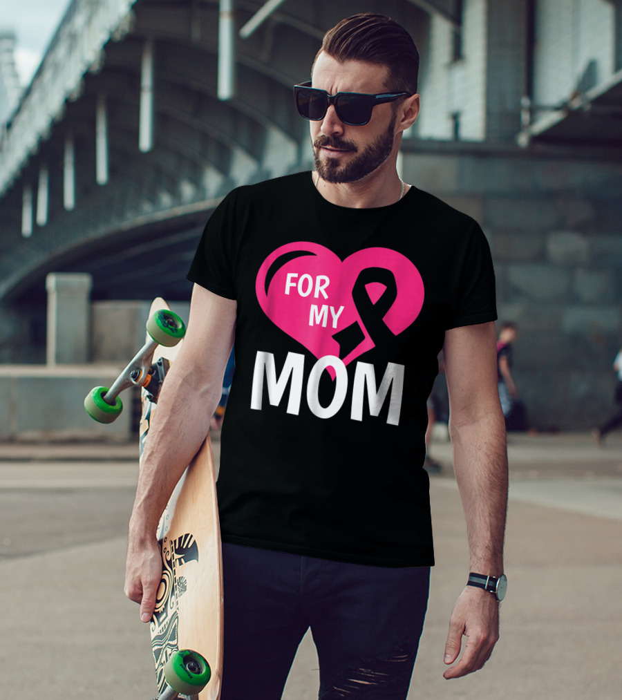 For My Breast Cancer Mom Pink Ribbon Heart T-Shirt