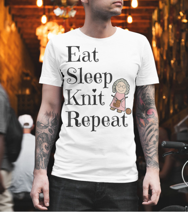 Eat Sleep Knit Repeat Knitting Grandma Cute T-Shirt Eat Sleep Knit Repeat Knitting Grandma Cute T-Shirt