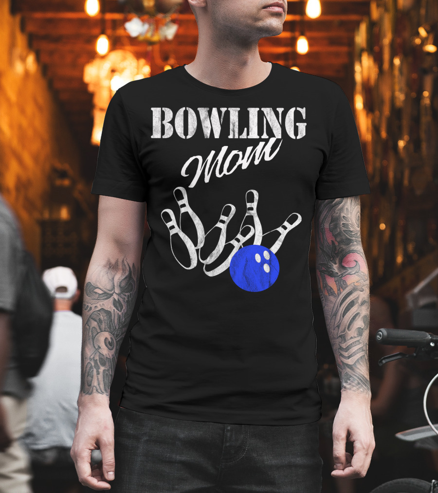 Bowling Mom Funny Player Mother Fan Pins and Ball T-Shirt