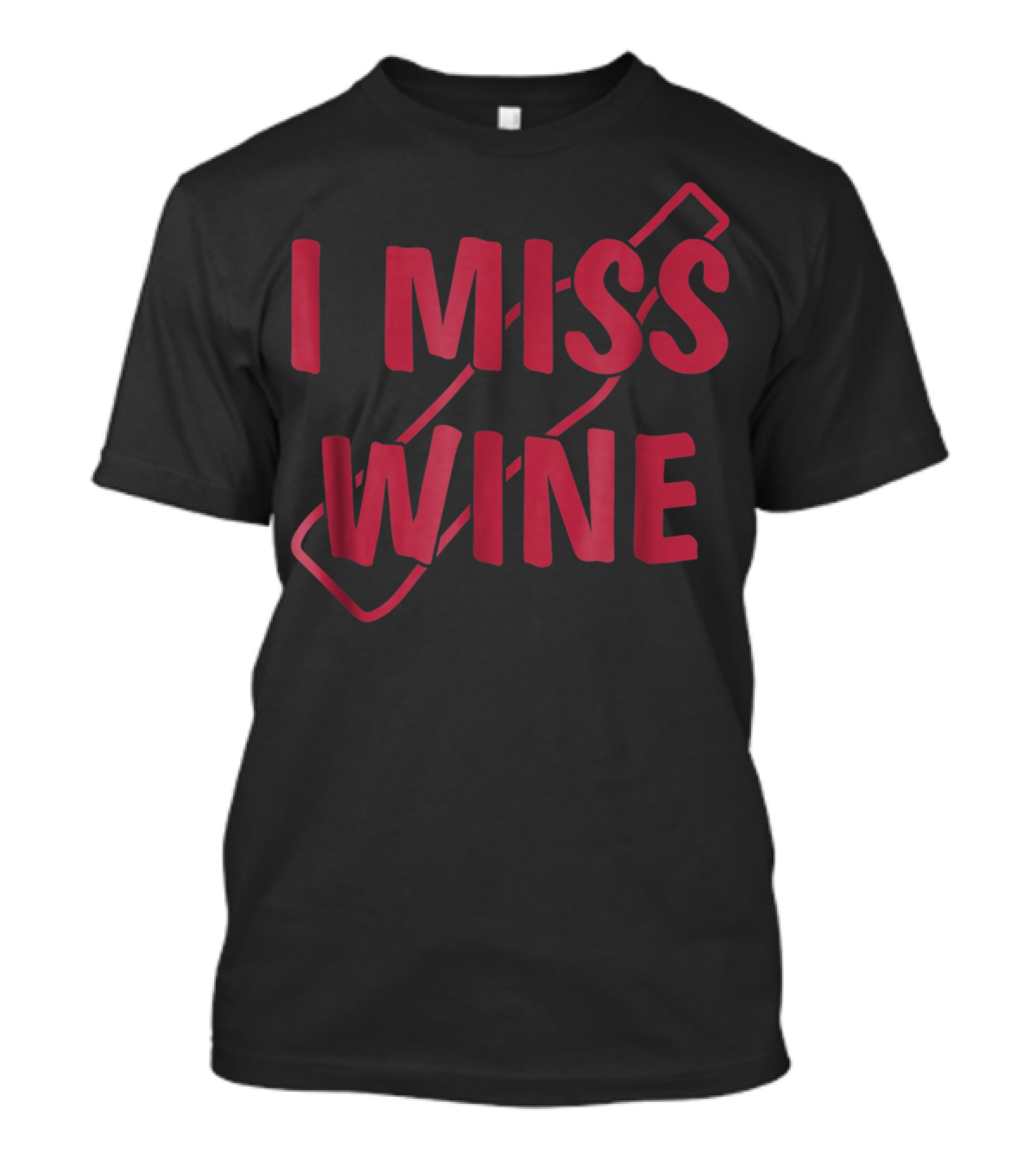 I Miss Wine Funny Pregnant Mom To Be T-Shirt