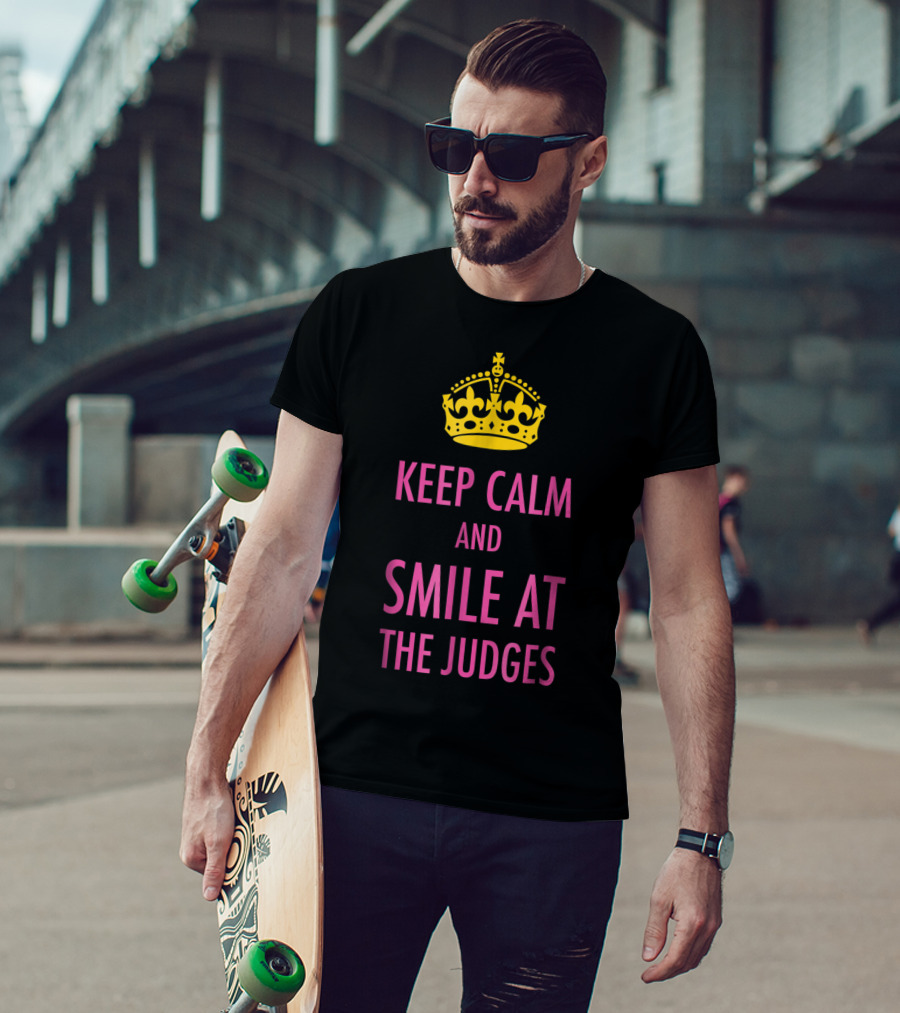 Keep Calm And Smile At The Judges Pink Crown Pageant T-Shirt
