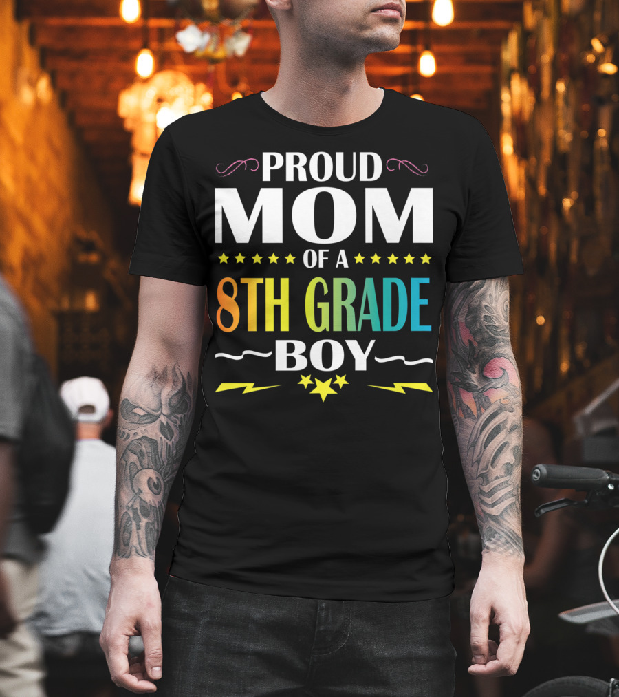 Proud Mom Of An 8th Grade Boy Distressed Stars Lightning First Day Of School T-Shirt
