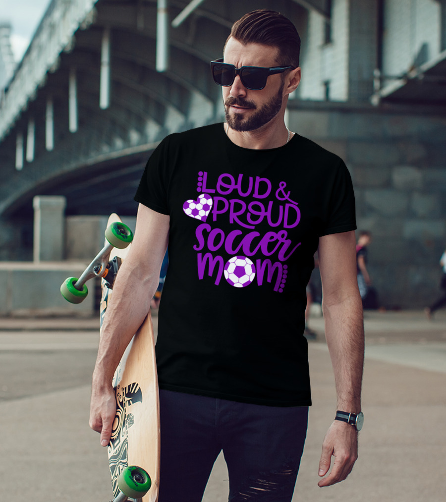 Loud And Proud Soccer Mom Purple And White T-Shirt