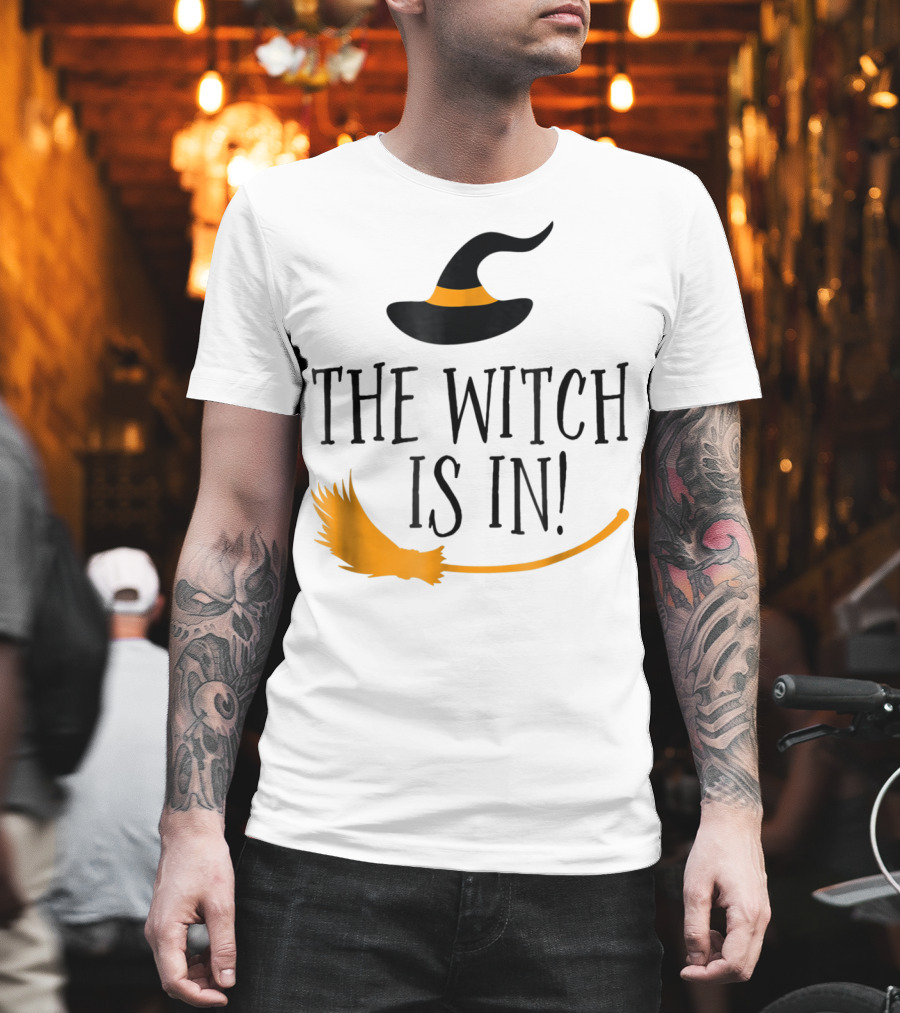 The Witch Is In Halloween Funny Boss Teacher Mom Wife With Witch Hat And Broomstick T-Shirt