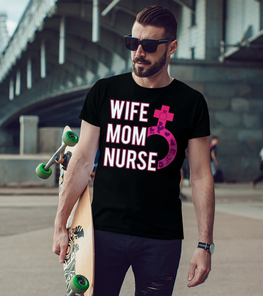 Wife Mom Nurse Feminist Symbol With Female Icons And RN3 T-Shirt
