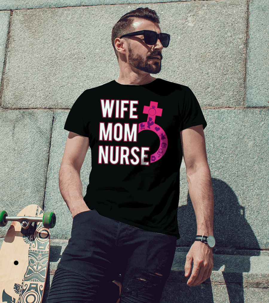 Wife Mom Nurse Feminist Symbol With Female Icons And RN3 T-Shirt