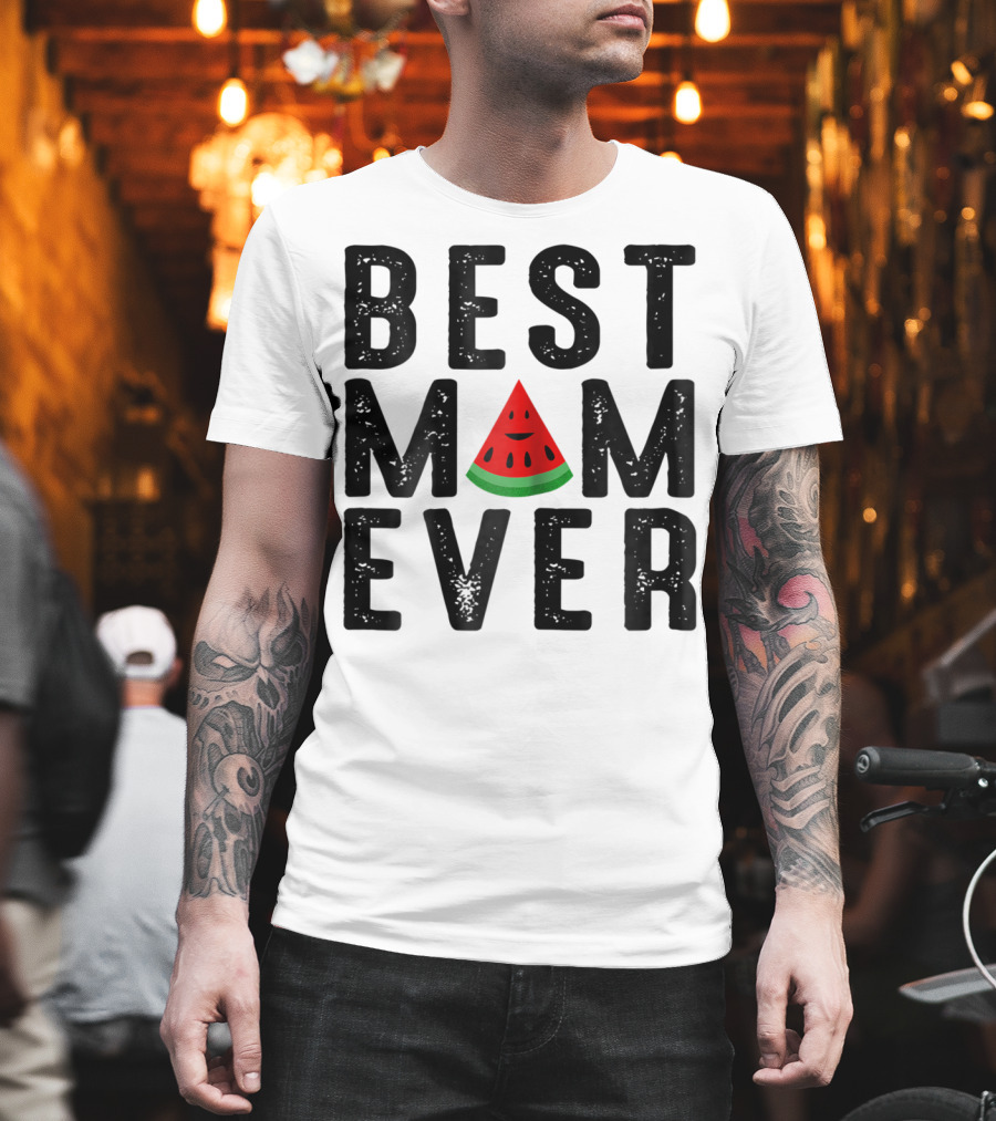 Best Mom Ever Watermelon Slice T-Shirt
