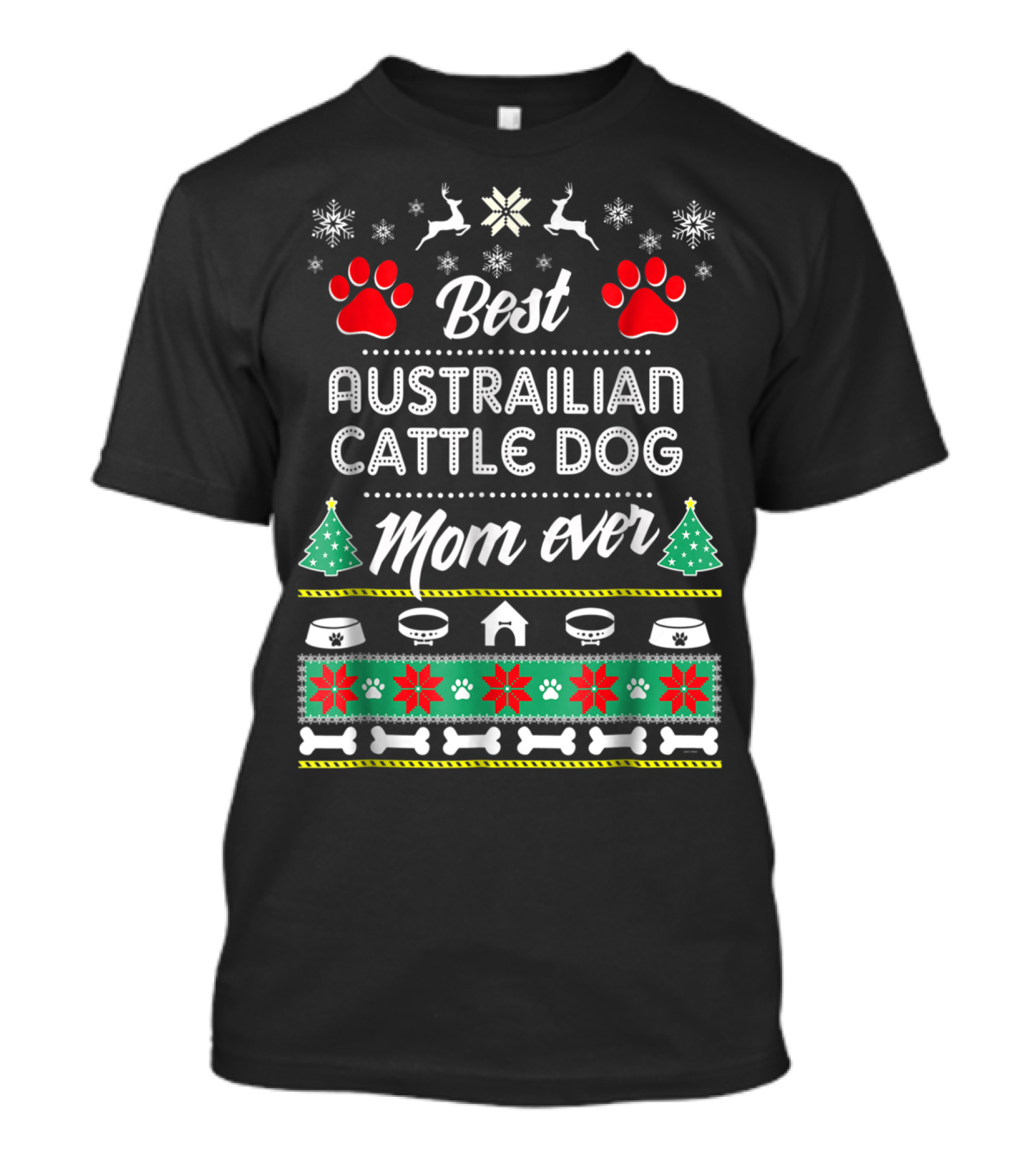 Best Australian Cattle Dog Mom Ever Holiday T-Shirt