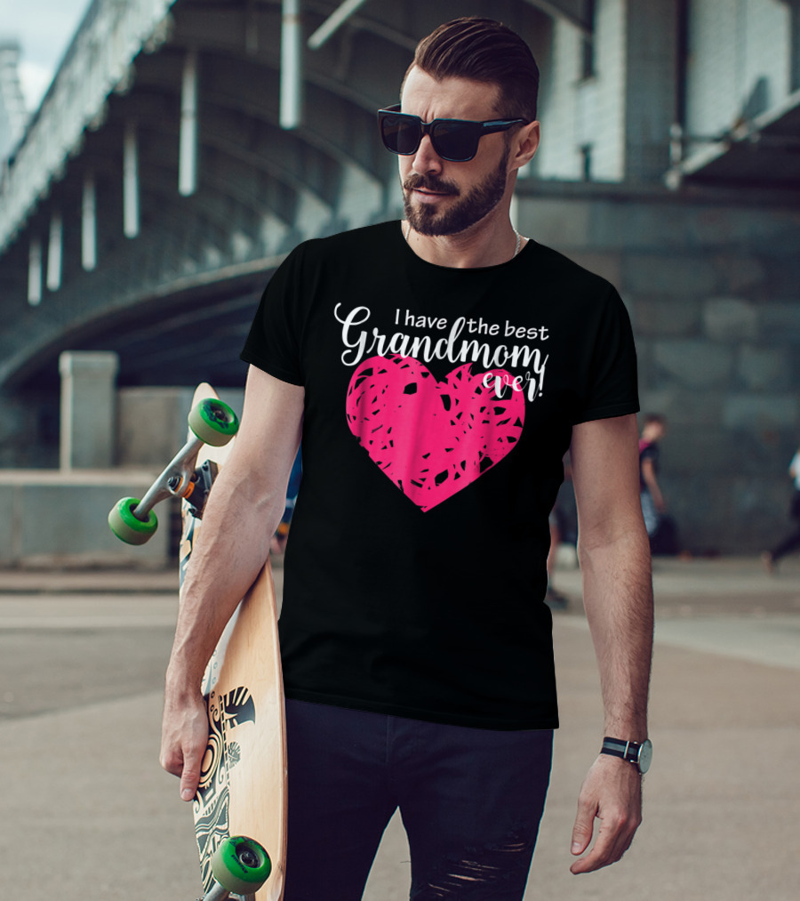 I Have The Best Grandmom Ever Pink Heart T-Shirt