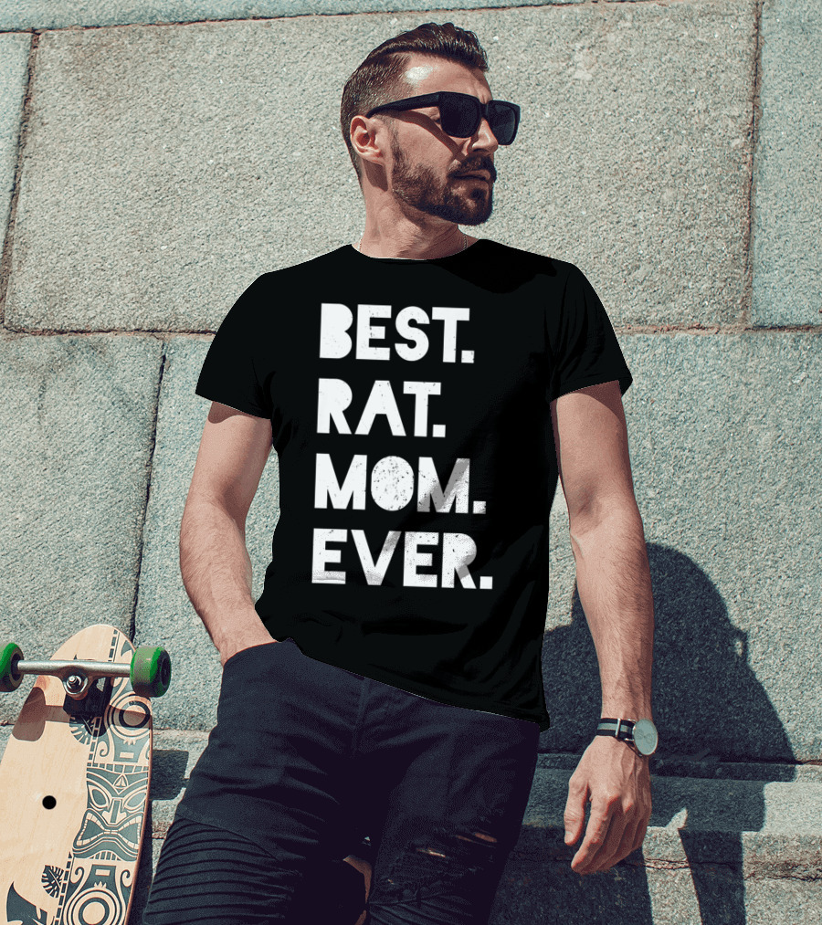 BEST RAT MOM EVER Funny Womens Pet T-Shirt