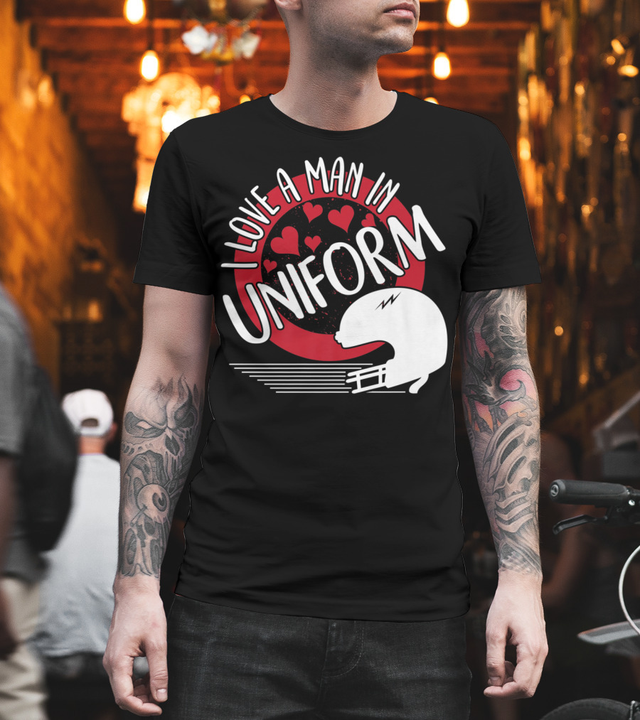 I Love A Man In Uniform Football Player Helmet Hearts Mom35 T-Shirt