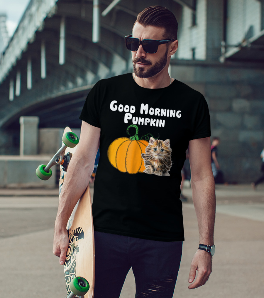 Good Morning Pumpkin Cat Lover Cat Mom Halloween90 Feline Festivity T-Shirt