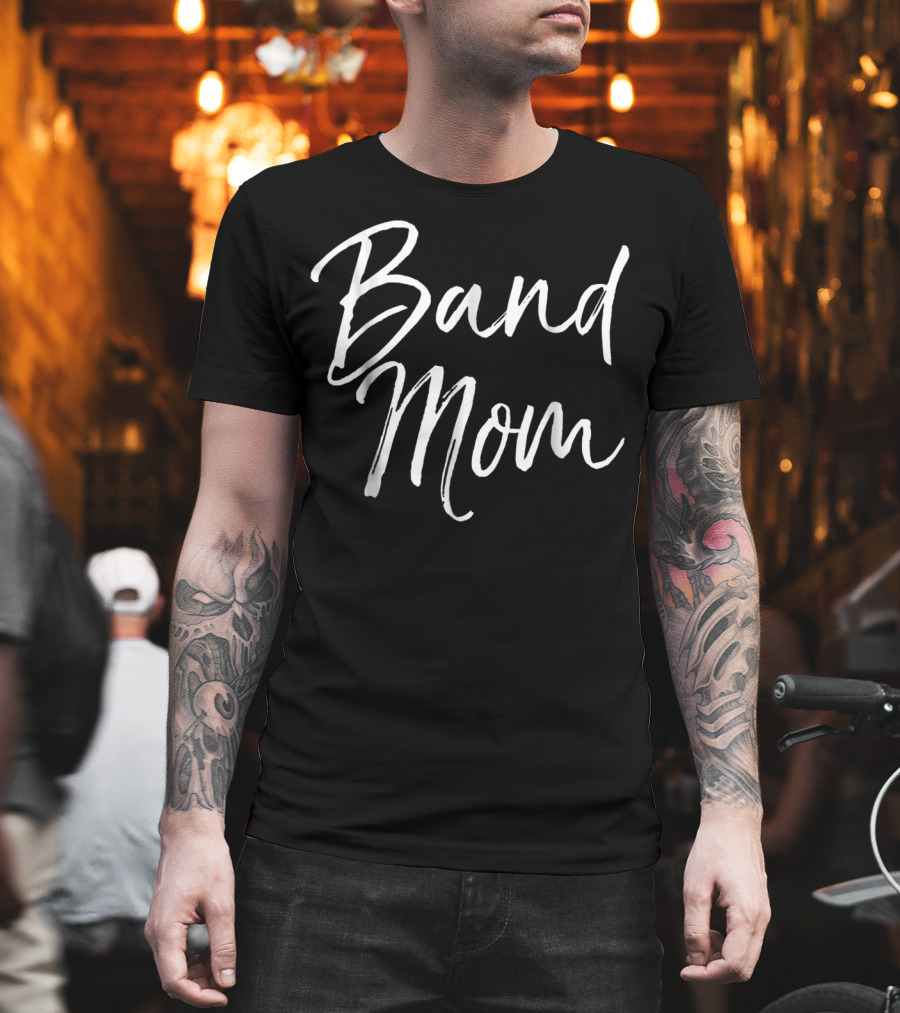 Band Mom Funny Marching Band Mother For Women78 T-Shirt