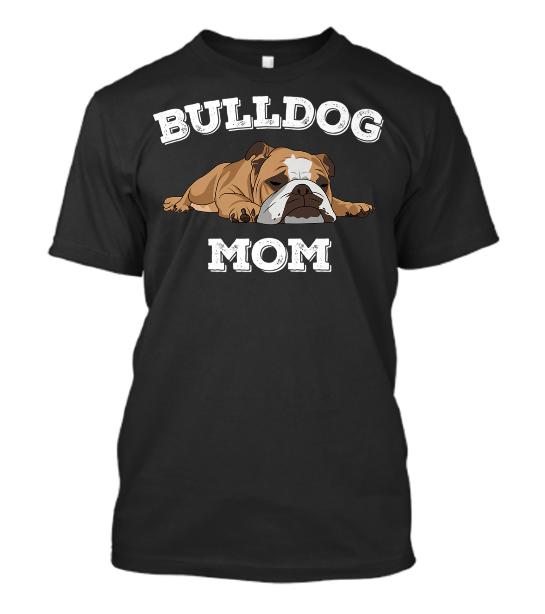 Bulldog Mom English Bulldog T-Shirt