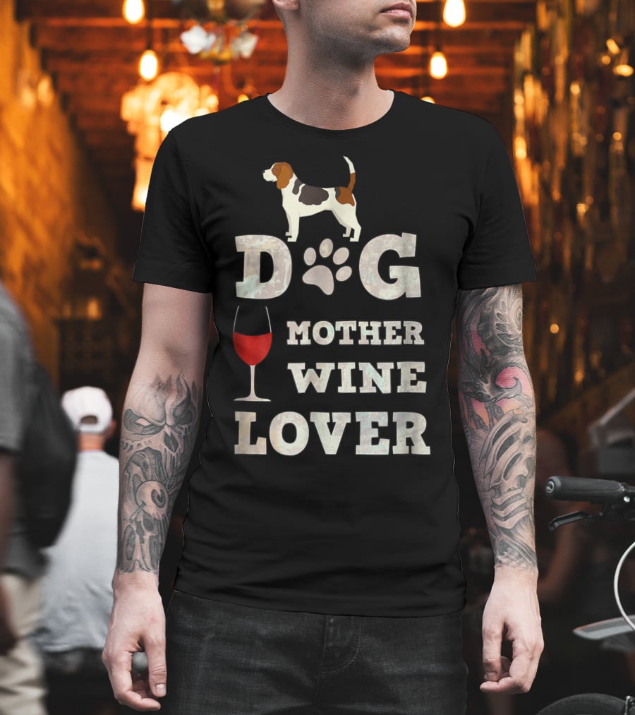 Dog Mother Wine Lover Beagle Mom Funny Dog Lover Lt91 T-Shirt