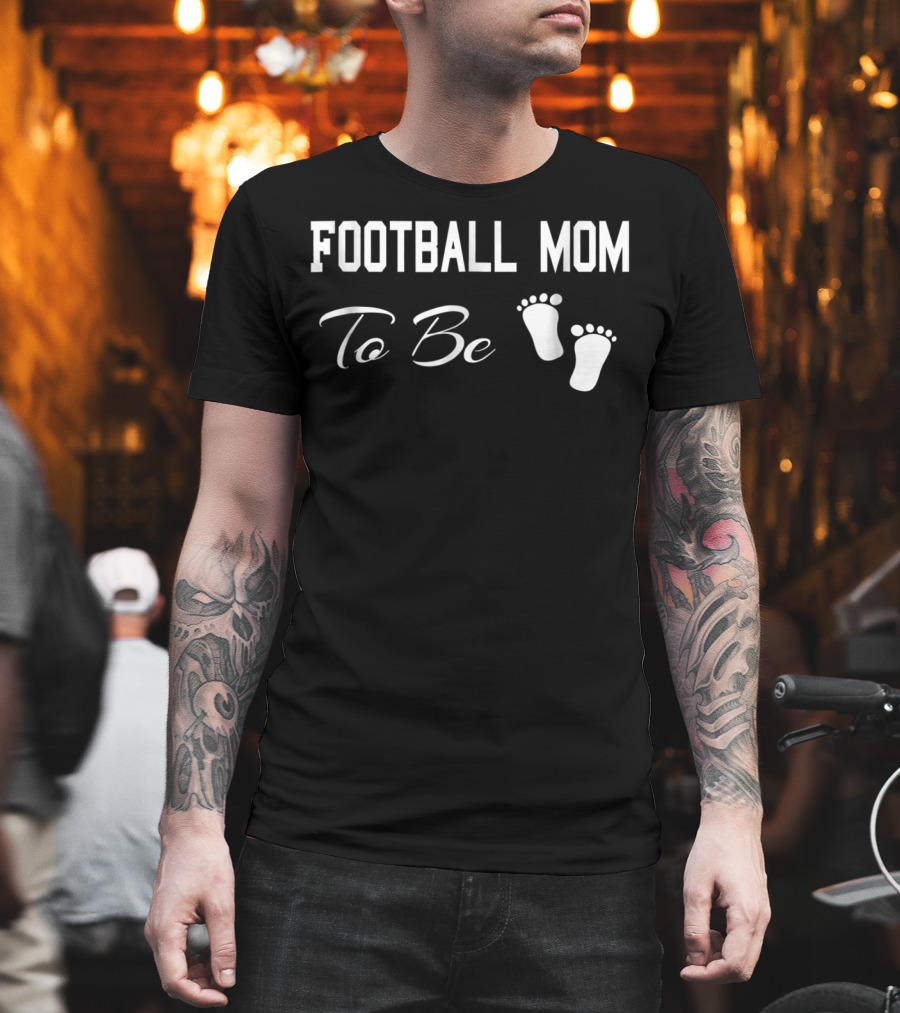 Football Mom To Be Baby Feet Sports Crazy T-Shirt