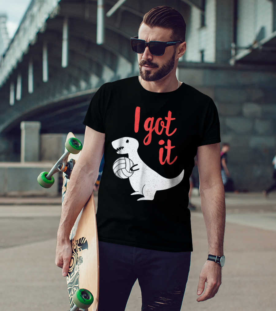 I Got It Cute TRex Volleyball Mom Dad Dinosaur T-Shirt