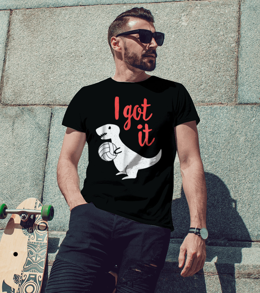 I Got It Cute TRex Volleyball Mom Dad Dinosaur T-Shirt