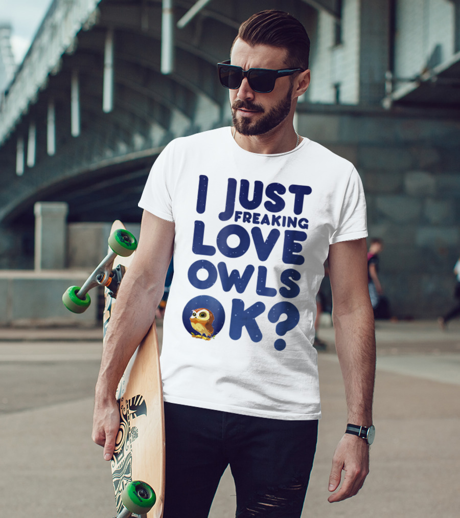 I Just Freaking Love Owls Ok Kawaii Owl Face T-Shirt