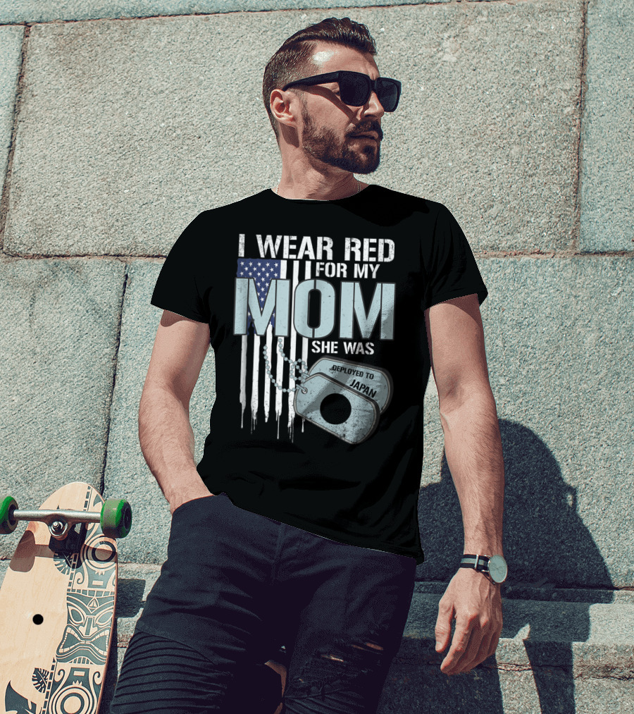 I Wear Red For My Mom She Was Deployed To Japan American Flag Dog Tags T-Shirt