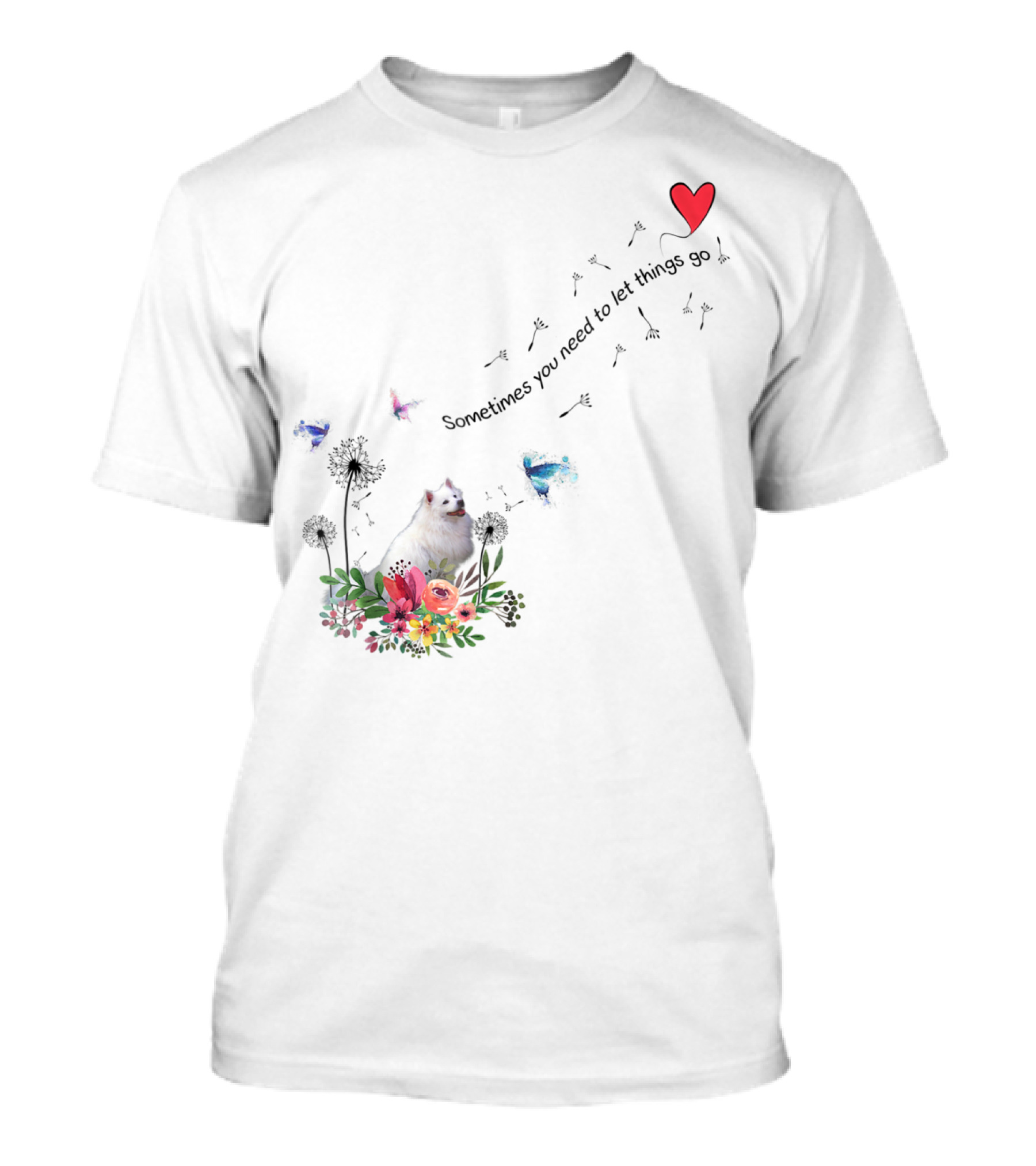 Sometimes You Need To Let Things Go American Eskimo Dog Ki51 T-Shirt