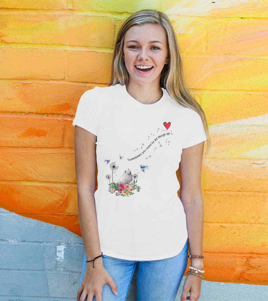 Sometimes You Need To Let Things Go American Eskimo Dog Ki51 T-Shirt