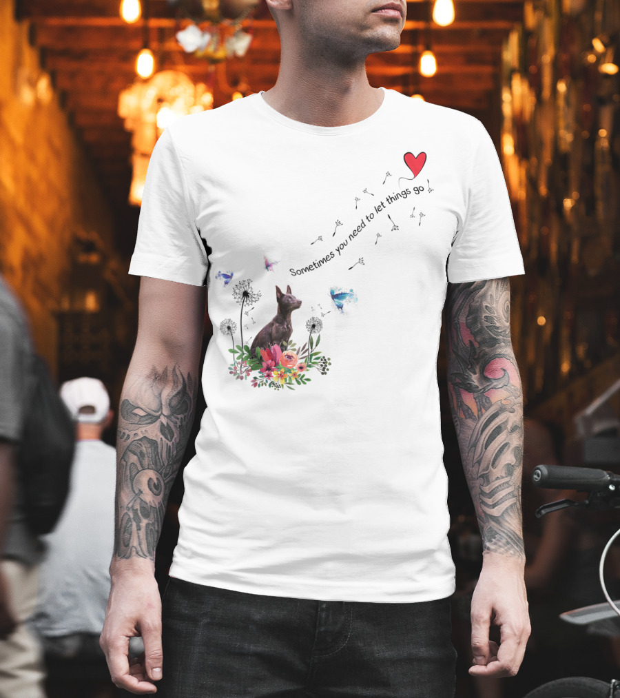 Australian Kelpie Dog With Floral And Heart Motif Sometimes You Need To Let Things Go T-Shirt
