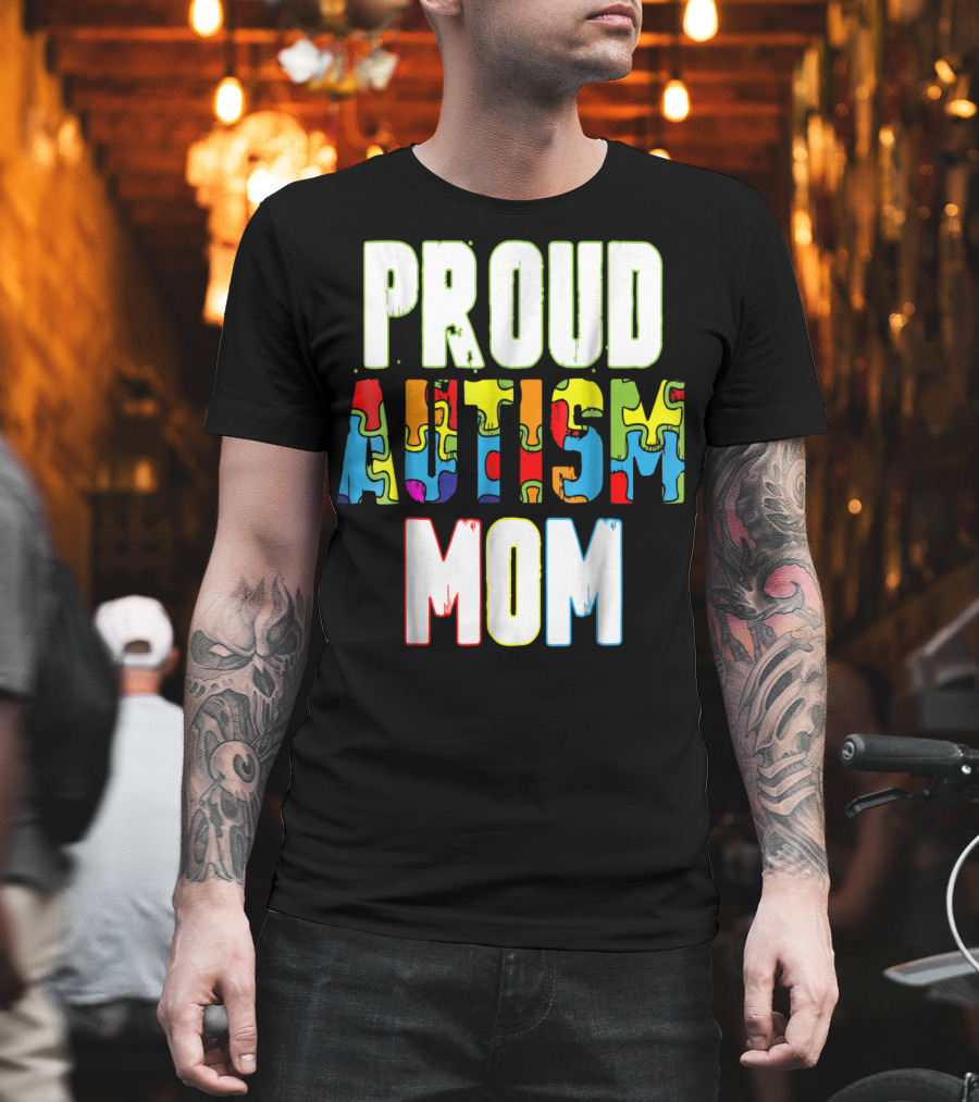 PROUD AUTISM MOM Autism Awareness Puzzle T-Shirt