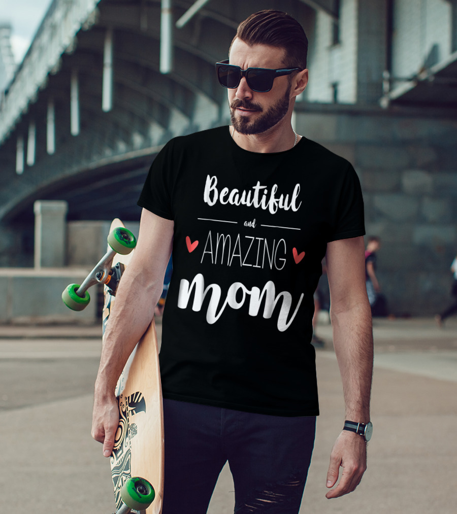 Beautiful Amazing Mom 90 T-Shirt