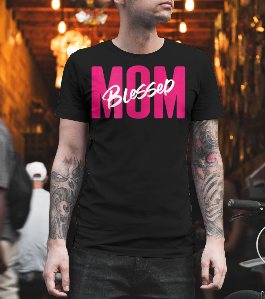Blessed Mom Womens Blessed Mother41 T-Shirt