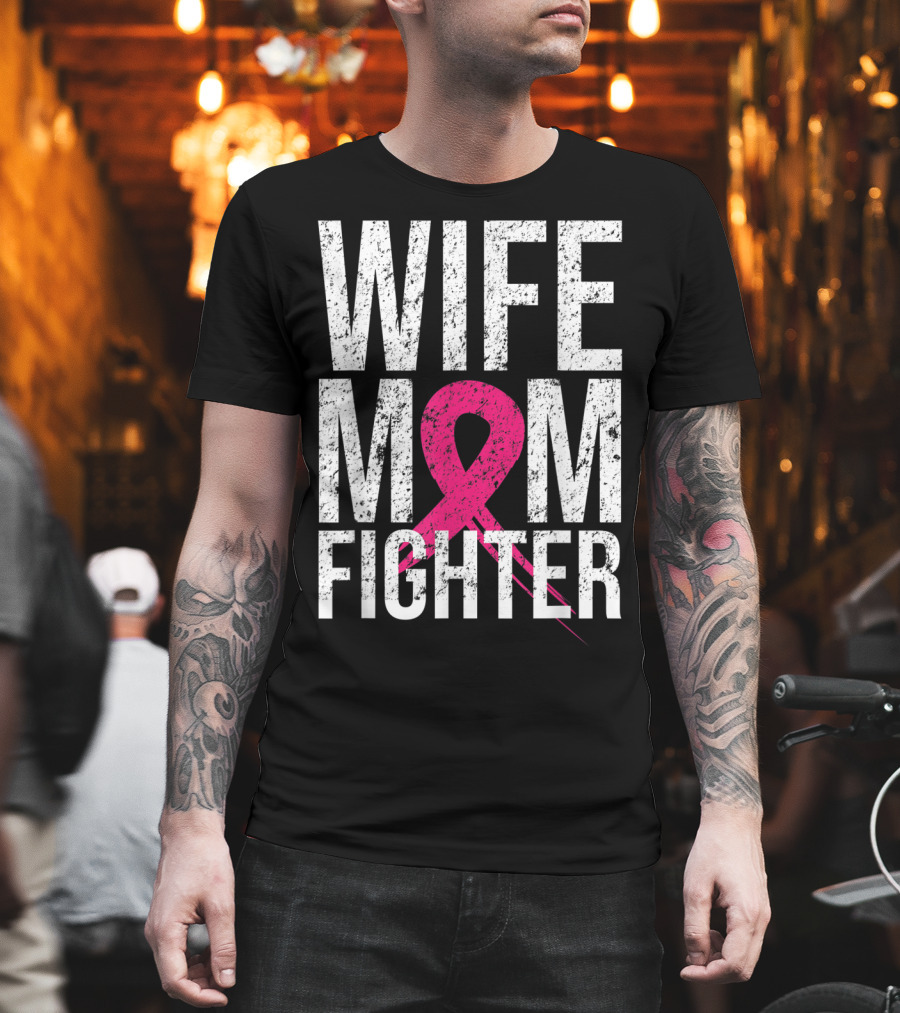 Wife Mom Fighter Breast Cancer Awareness Pink Ribbon66 T-Shirt