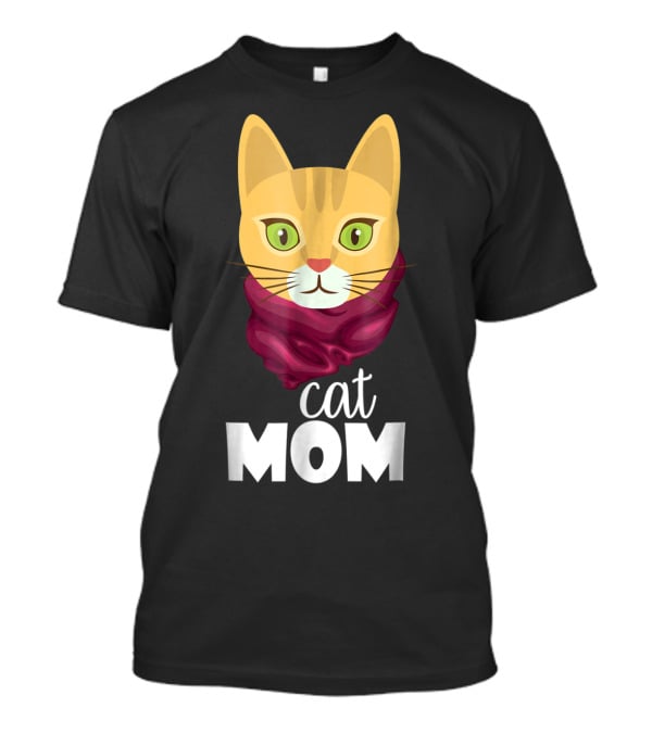 Cat Mom Funny For The Perfect Cat Mom In Your Family T-Shirt